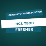 Graduate Trainee Position at HCL Tech – Global Service Desk