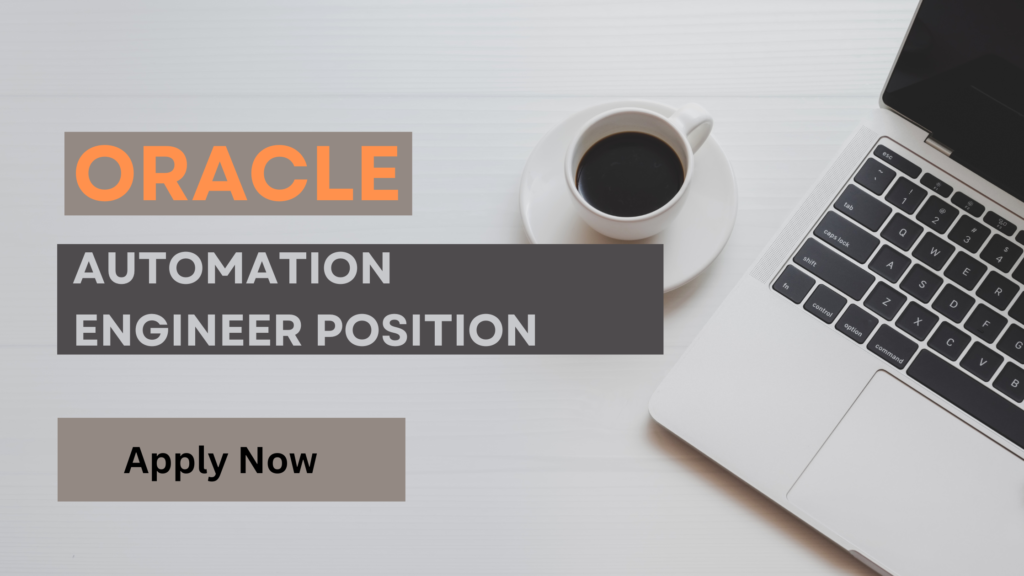 Associate Test Automation Engineer Position at Oracle – Bengaluru