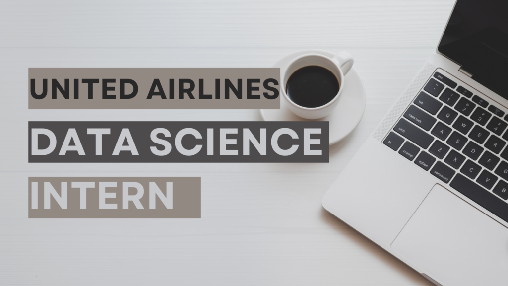 Data Science Intern Position at United Airlines – Gurugram