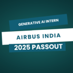 Generative AI Intern Position at Airbus India – Bangalore