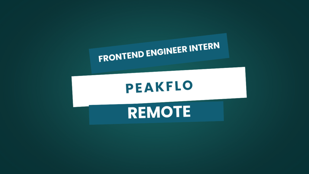 Frontend Engineer Intern at Peakflo – Remote India