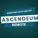 Assistant Data Analyst at Ascendeum