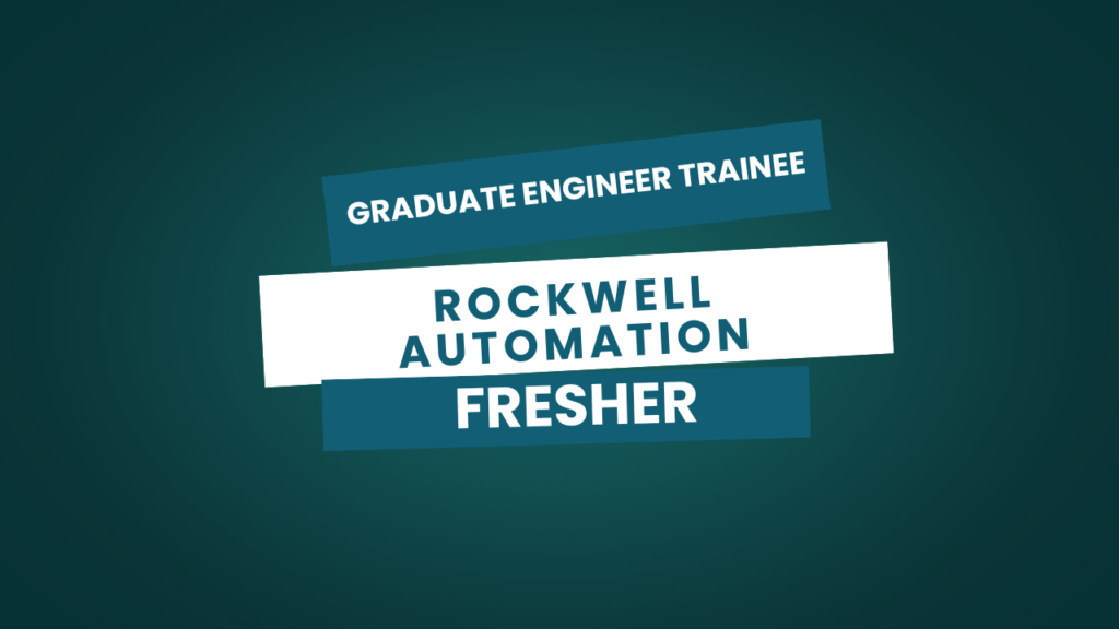 Graduate Engineer Trainee Position at Rockwell Automation – Noida