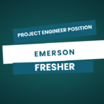 Project Engineer Position at Emerson – Hyderabad