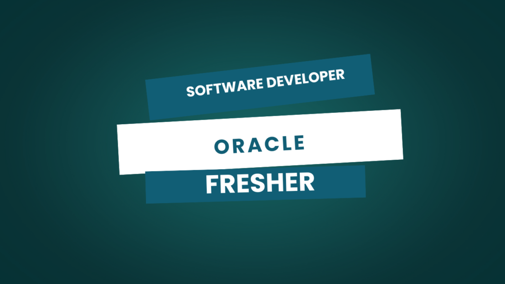 Software Developer Position at Oracle – Bengaluru & Hyderabad