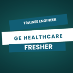 Trainee Engineer Position at GE Healthcare – Bengaluru